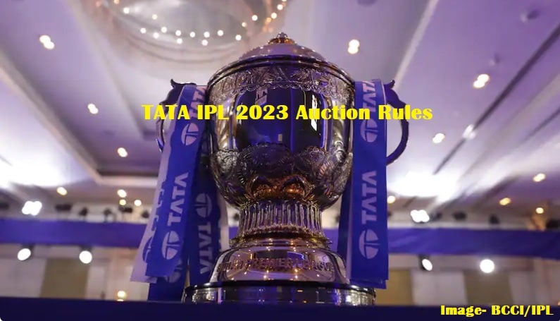 TATA IPL 2023: All You Need To Know About IPL 2023 Auction Rules