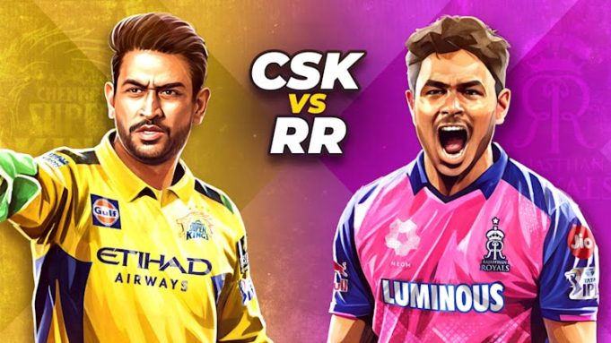 IPL 2025 CSK vs RR Preview